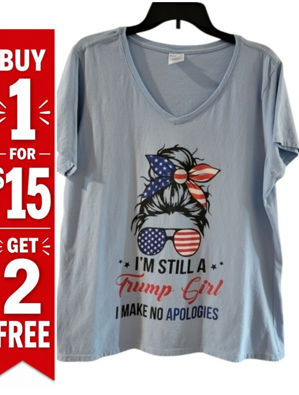 I'm Still A Trump Girl‎ Make No Apologies Patriotic American V-Neck T-Shirt